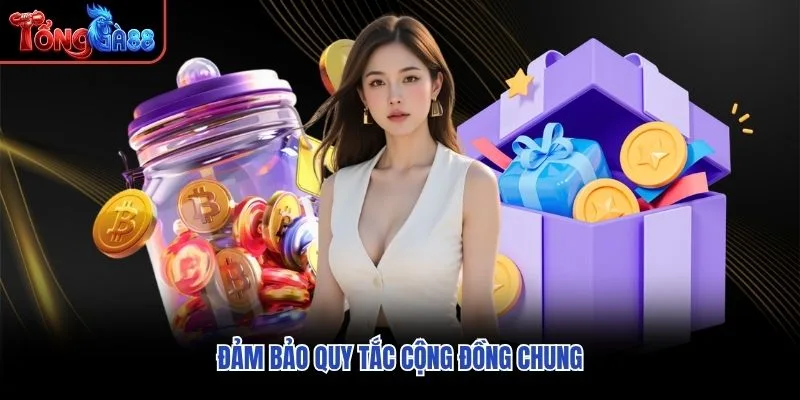 Đảm bảo quy tắc cộng đồng chung